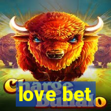 love bet